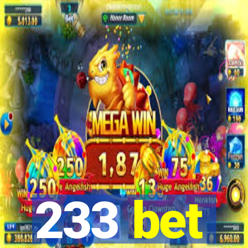 233 bet